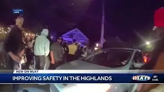 LMPD working to improve safety in the Highlands