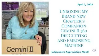 Unboxing My Brand New Crafter&rsquo;s Companion Gemini II 360 Die Cutting and Embossing Machine