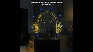 Robbe, Bersage & Nito-Onna - Down