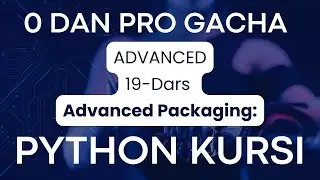 PYTHON BO`YICHA 0 DAN PRO GACHA // ADVANCED // 19-dars // #programming #datascience #ai