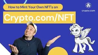 How to Mint Your Own NFT's on Crypto.com/NFT!