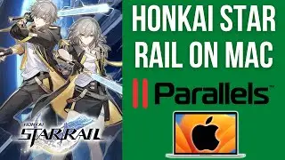 How to play Honkai Star Rail on Mac using Parallels