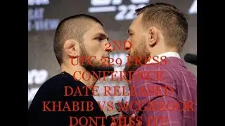 UFC 229: 2nd Press conference dates for Khabib Vs Mcgregor Revealed || MMA Video