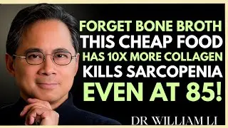 Forget Bone Broth! This Food Builds Muscle And Kills Sarcopenia | Dr. William Li