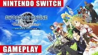 Sword Art Online: Hollow Realization Deluxe Edition Nintendo Switch Gameplay