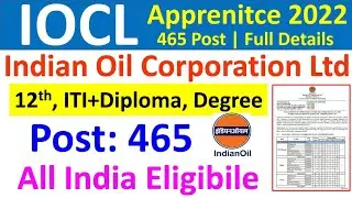 IOCL Pipeline Division Apprentice 2022, Post 465, How to Apply IOCL Apprentice Online Form 2022