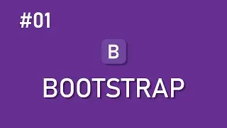 #BOOTSTRAP DERSLERİ 01 - Giriş