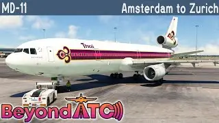 TFDi Design MD-11 Amsterdam to Zurich and new Beyond ATC Taxi Map