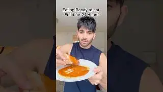 Only eating Indian Ready to eat food
