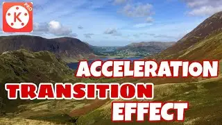 Kinemaster tutorial - Acceleration Transition Effects