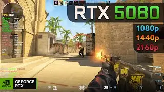 RTX 5080 | Counter-Strike 2 | 1080p, 1440p, 4K Very High