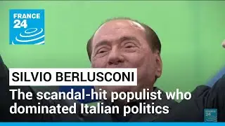 Berlusconi, master populist who dominated Italian politics, dies at 86 &bull; FRANCE 24 English