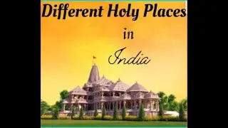 Different Holy Places of India   By Sruthi Ananth