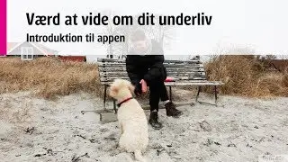 Værd at vide om dit underliv - Introduktion til appen
