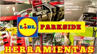 LIDL 💙 BAZAR NOVEDADES PARKSIDE 🔥 HERRAMIENTAS| BRICOLAJE 7 MARZO 2022