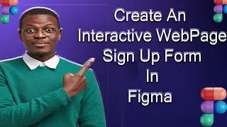 Create Animated & Interactive SignUp Page in Figma   Figma Tutorial UI UX Designs #uiuxdesign #tuto
