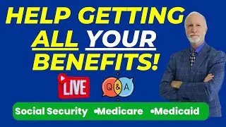 FORMER SSA MANAGER: Help Getting ALL YOUR Social Security, Medicare, Medicaid BENEFITS!! AND MORE!