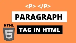 p Tag In HTML - HTML Tutorial for beginners - Part 3