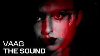 VAAG - The Sound