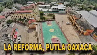ASI ES LA REFORMA, PUTLA OAXACA
