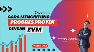 Cara Menghitung Progres Proyek Menggunakan EVM
