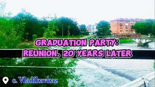 Graduation Party: Reunion. 20 Years Later