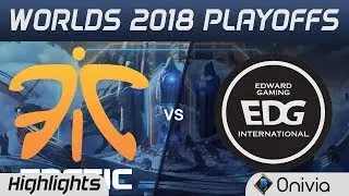 FNC vs EDG Game 1 Highlights Worlds 2018 Playoffs Fnatic vs Edward Gaming by Onivia