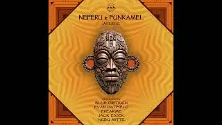 NEFERU & FUNKAMEL - Imilebe (Original mix) [Camel Riders]