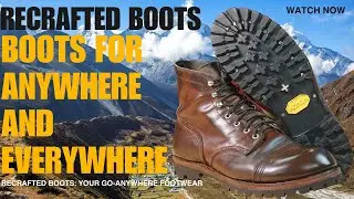 Boots That Take You Anywhere: The Art of Recrafting