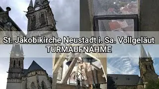 St. Jacobikirche Neustadt: Vollgel&auml;ut der 4 Bronzeglocken TURMAUFNAHME