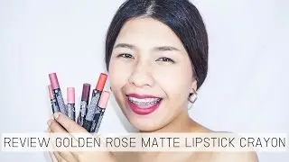 REVIEW GOLDEN ROSE MATTE LIPSTICK CRAYON I MODTRIMOSA