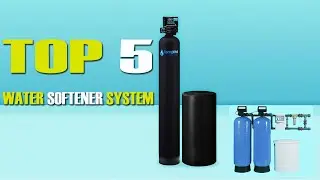 The 5 Best Water Softeners for 2022 (Pick the Right One for You)