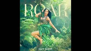 Katy Perry _ Roar (clean version)