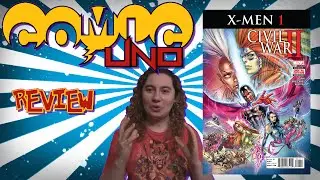 Comic Uno Civil War 2 X-Men #1 (review)