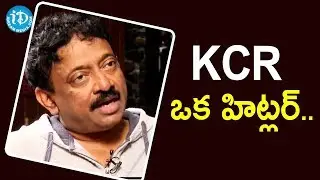 KCR ఒక హిట్లర్..   -  Director Ram Gopal Varma || Frankly With TNR