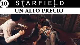 #STARFIELD 10 -  SIN MOVIMIENTOS BRUSCOS Y UN ALTO PRECIO - Gameplay español