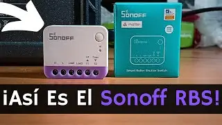 Haz tus Persianas Inteligentes con el Nuevo Sonoff RBS Fácil y Barato