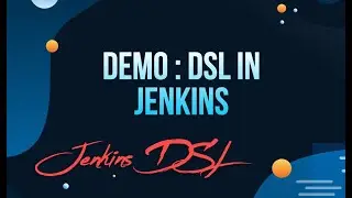 Create DSL in Jenkins | Demo
