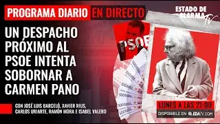 Un despacho pr&oacute;ximo al PSOE intenta sobornar a Carmen Pano