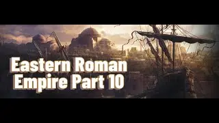 Total War Attila - Eastern Roman Empire Difficulty Hard Part 10