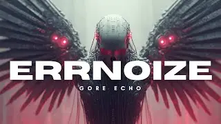 Gore Echo | Industrial Breakcore Ambient