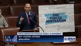 Hakeem Jeffries (D-NY) on the Ending Forced Arbitration of Sexual Assault and Sexual Harassment Act