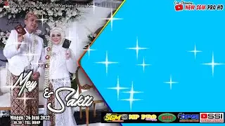 LIVE STREAM//Pernikahan MEY & SAKTI//MP PRO AUDIO//NEW SGM VIDEO HD 2//KARANG REJO 26/06/22