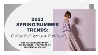 2023 Color Trends -Spring/Summer Forecast