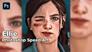 Ellie - The Last of Us Fanart | Photoshop Speed Art