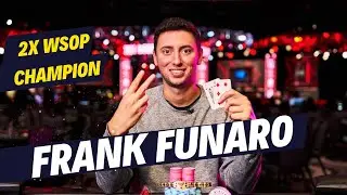 Exclusive Interview with Frank Funaro: 2-Time WSOP Champion 