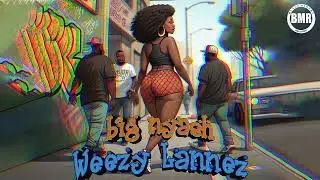 Weezy Lannez - Big Nyash | Official Visualizer