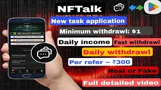 NFTalk usdt Task earning application review|NFTalk task app real or fake|NFTalk usdt earning app