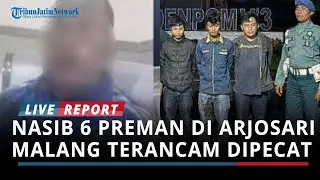 Nasib 6 Preman Terminal Arjosari Malang Terancam Dipecat Keroyok Letda Abu Yamin, Mandor dan Jupang