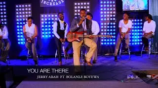YOU ARE THERE music performance by Jerry Abah @ Increase Worship Concert